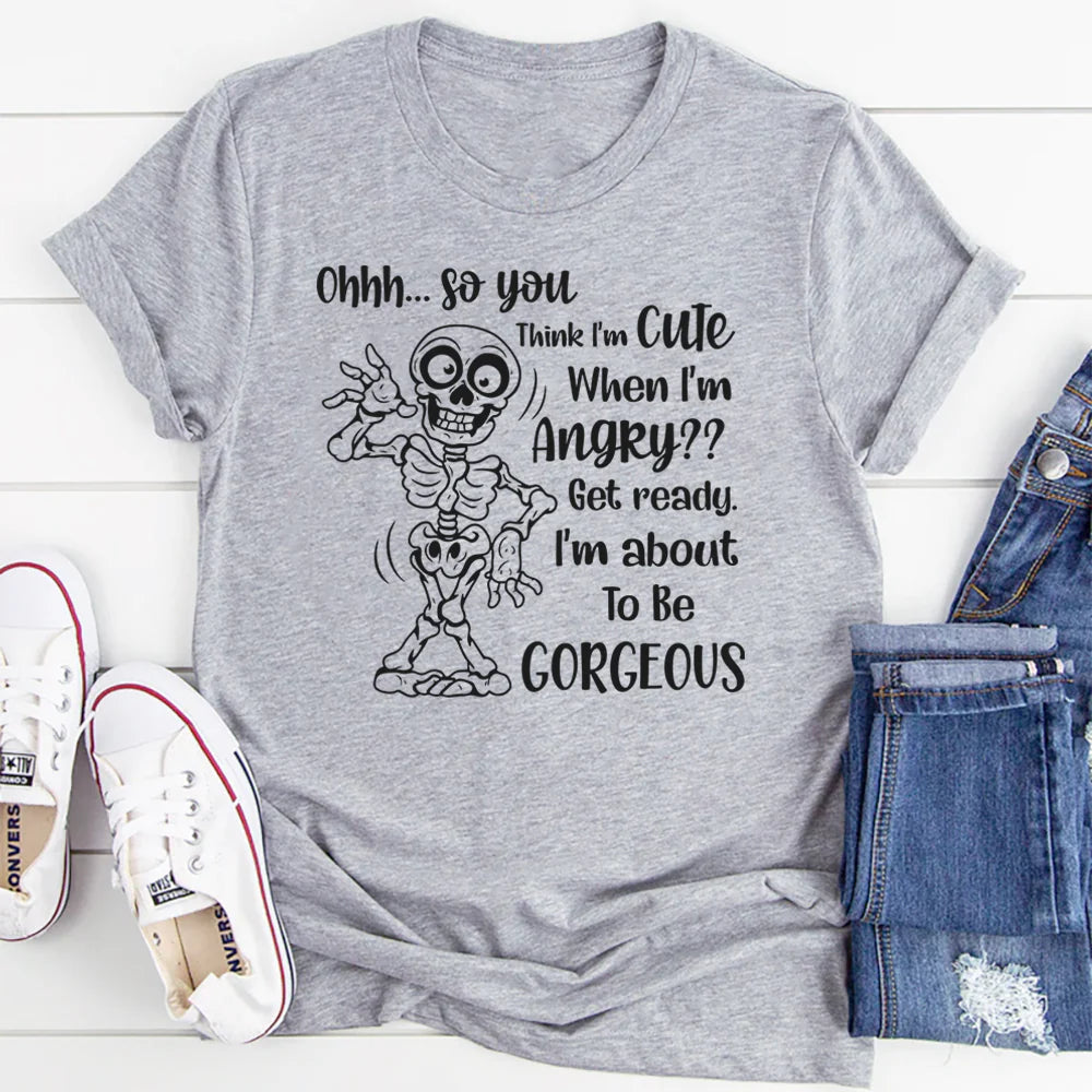 Ohhh So You Think I Am Cute When I’m Angry? Get Ready, I Am About to Be Gorgeous