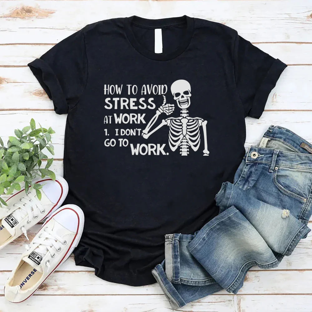 How to Avoid Stress: I Don’t Go to Work
