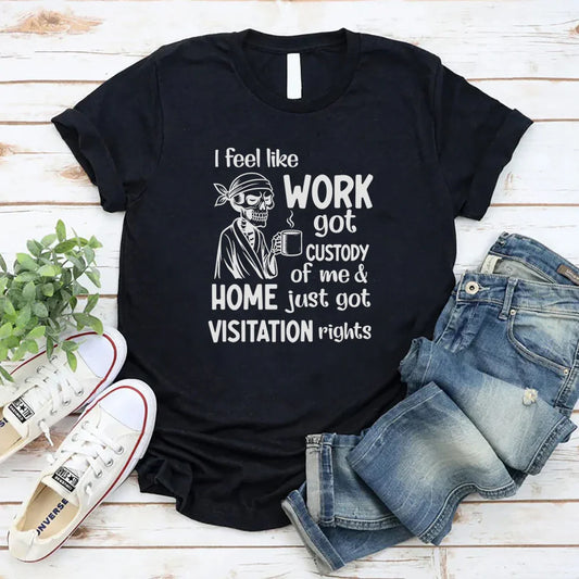 I Feel Like Work Got Custody of Me and Home Just Got Visitation Rights